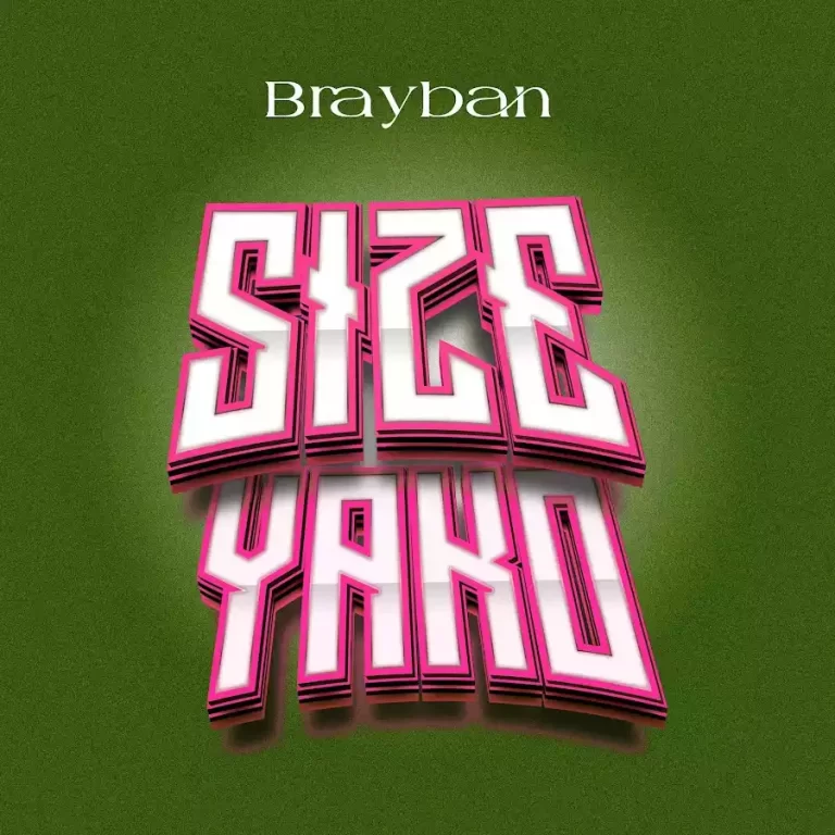 DOWNLOAD Brayban – Size Yako mp3