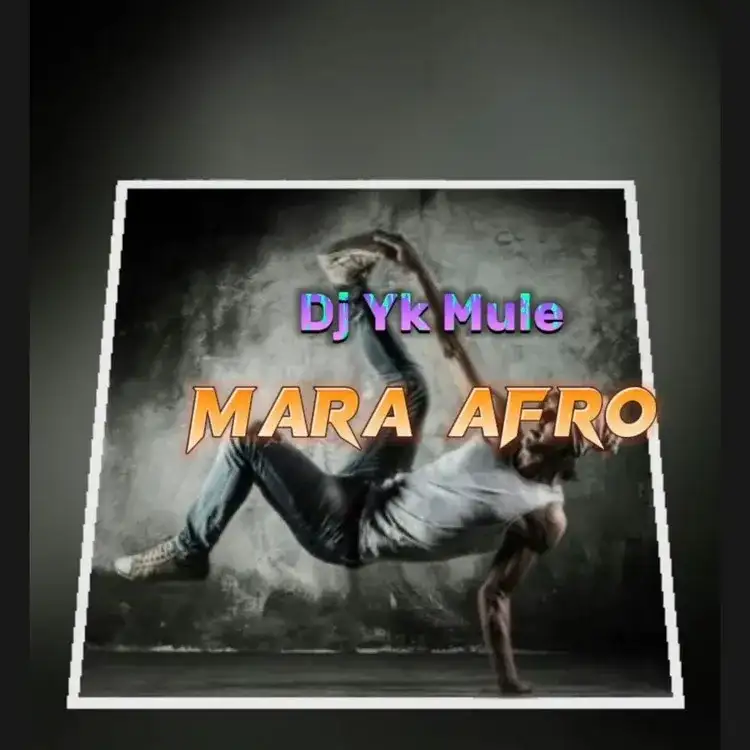 DOWNLOAD Dj Yk Mule – Mara Afro mp3