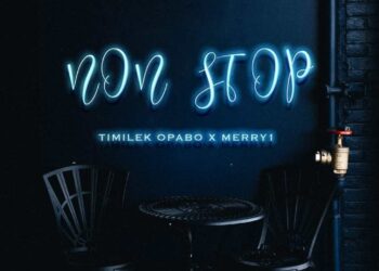 DOWNLOAD Timilek Opabo – Non Stop Ft. Merry1 mp3
