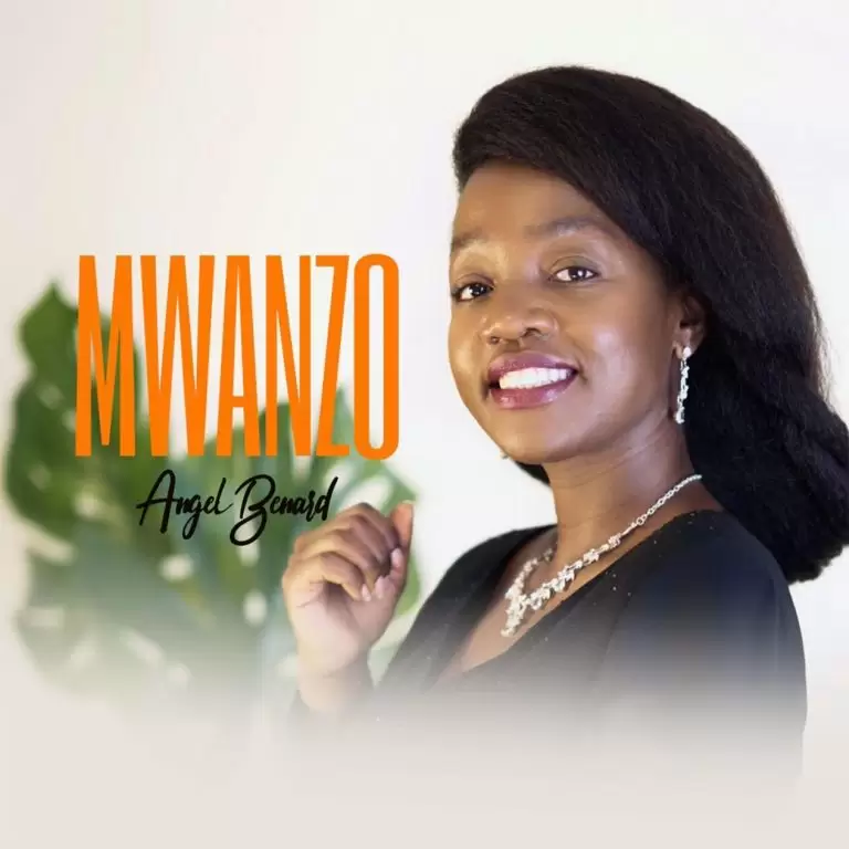 DOWNLOAD Angel Benard – Mwanzo mp3
