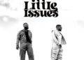 DOWNLOAD Blaq Jerzee – Little Issues Ft. Skiibii mp3