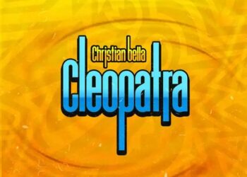 DOWNLOAD Christian Bella – Cleopatra mp3