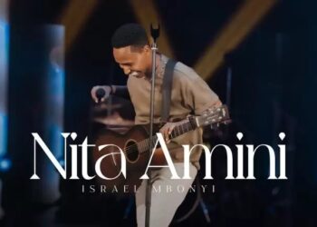 DOWNLOAD Israel Mbonyi – Nita Amini mp3