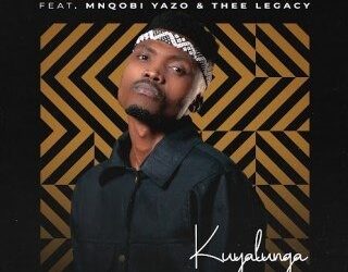 DOWNLOAD Mthandazo Gatya – KUYALUNGA ft. Thee Legacy & Mnqobi Yazo mp3