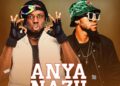 DOWNLOAD Sooflashy – Anya Nazu Ft. Ifex G mp3