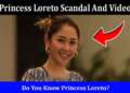 Princess Loreto Leaked Video Viral, Who Is Princess Loreto?
