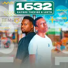 DOWNLOAD Kaygee The Vibe & Leeto – 1632 mp3