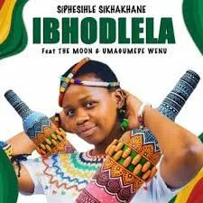 DOWNLOAD SIPHESIHLE SIKHAKHANE – Ibhodlela mp3