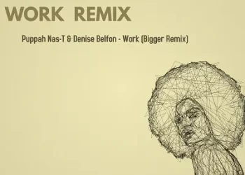 DOWNLOAD Puppah Nas-T & Denise Belfon – Work (Bigger Remix) mp3