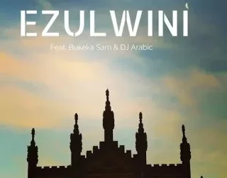 DOWNLOAD Mzux Maen – Ezulwini Ft. Bukeka Sam & DJ Arabic mp3