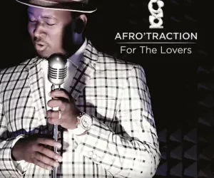 ALBUM: Afrotraction – For the Lovers