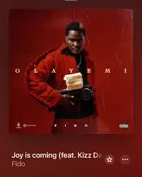 Fido – Joy is Coming (Remix) Ft. Kizz Daniel
