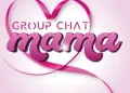 DOWNLOAD Group Chat – Mama mp3