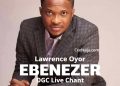 DOWNLOAD Lawrence Oyor – Ebenezer [DGC Live Chant] mp3