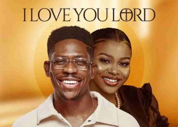 DOWNLOAD Moses Bliss – I Love You Lord ft. Sunmisola Agbebi mp3