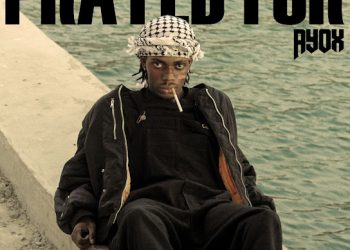 DOWNLOAD Ayox – PRAYED FOR mp3