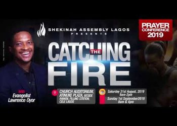 DOWNLOAD SERMON: Evang Lawrence Oyor – Catching the Fire