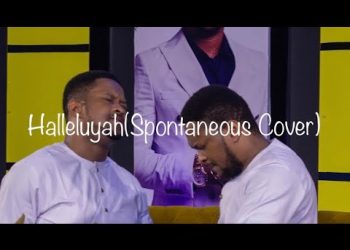 DOWNLOAD Lawrence Oyor & Godswill Oyor – Hallelujah (Spontaneous Cover) mp3