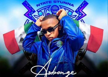 DOWNLOAD Ntate Stunna – Asbonge mp3