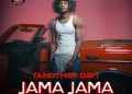 DOWNLOAD Entity – Jama Jama (Another Day) ft. Cazulee mp3