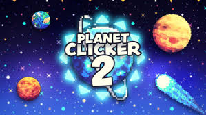 Planet Clicker 2 Unblocked Game 76,66, WTF