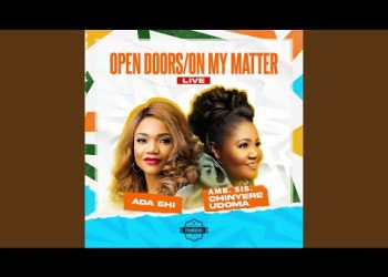 DOWNLOAD Ada Ehi – Open Doors/On My Matter Live Ft. Chinyere Udoma mp3