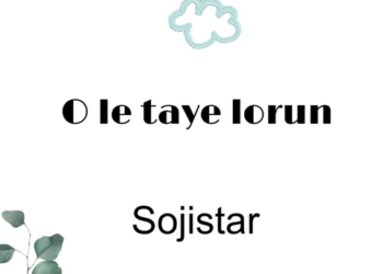 DOWNLOAD Sojistar – O Le Taye Lorun Ft Asake mp3