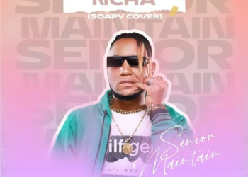 DOWNLOAD Senior Maintain – Ncha (Soapy) mp3