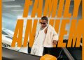 DOWNLOAD Danya Devs – Family Anthem mp3