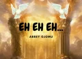 DOWNLOAD Abbey Ojomu – Eh eh eh Chant mp3