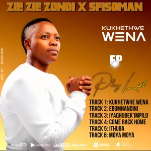 Zie Zie Zondi - kukhethwe wena Ft. sfisoman