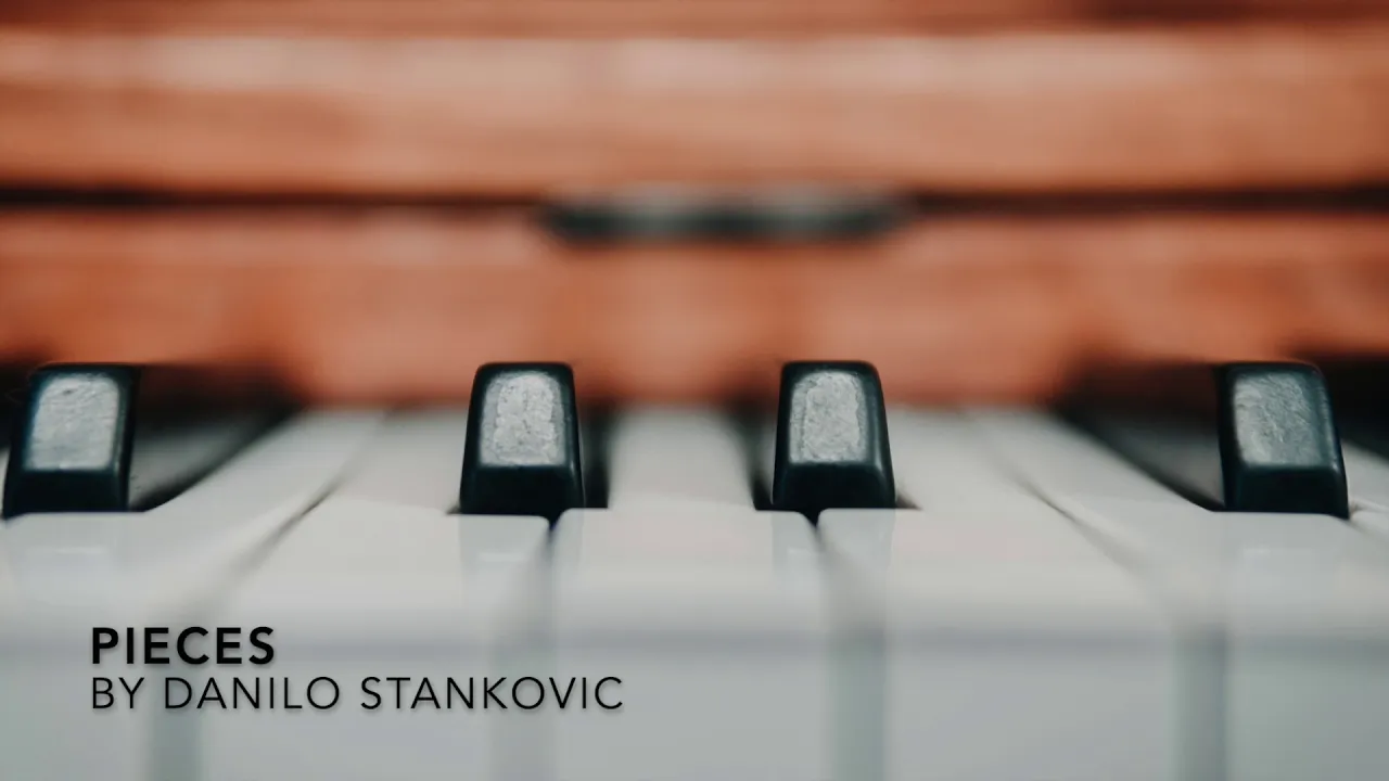 Danilo Stankovic - Pieces (Solo Piano)