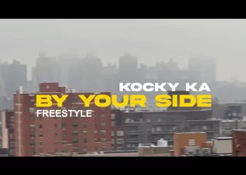 KOCKY KA - BY YOUR SIDE FREESTYLE